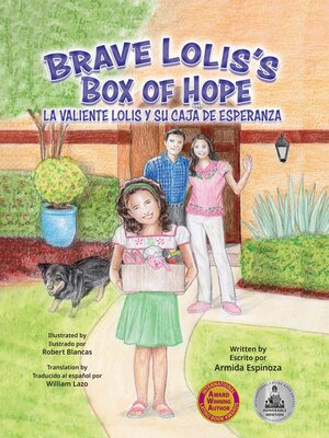 cover image of Brave Lolis's Box of Hope / La Valiente Lolis Y Su Caja De Esperanza